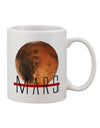 Mars-inspired Text Printed 11 oz Coffee Mug - Expertly Crafted Drinkware TooLoud-11 OZ Coffee Mug-TooLoud-White-Davson Sales