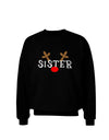 Matching Family Christmas Design - Reindeer - Sister Adult Dark Sweatshirt by TooLoud-Sweatshirts-TooLoud-Black-Small-Davson Sales