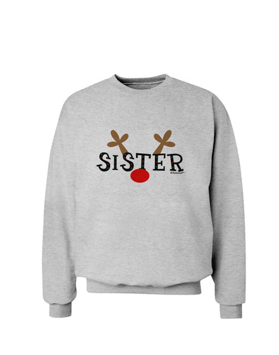 Matching Family Christmas Design - Reindeer - Sister Sweatshirt by TooLoud-Sweatshirts-TooLoud-AshGray-Small-Davson Sales