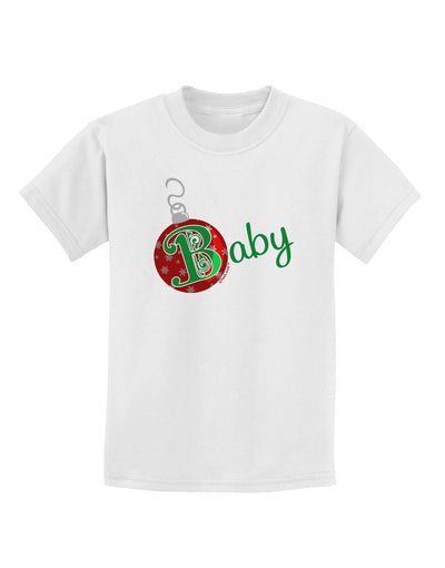 Matching Family Ornament Baby Childrens T-Shirt-Ornament-TooLoud-White-X-Small-Davson Sales