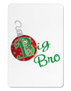 Matching Family Ornament Big Bro Aluminum Magnet-Ornament-TooLoud-White-Davson Sales