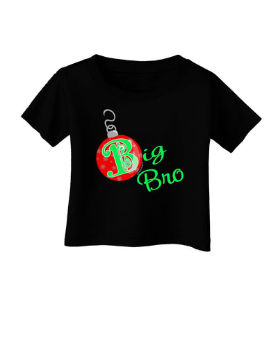 Matching Family Ornament Big Bro Infant T-Shirt Dark-Ornament-TooLoud-Black-06-Months-Davson Sales