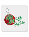 Matching Family Ornament Big Sis 4x4&#x22; Square Sticker-Stickers-TooLoud-1-Davson Sales