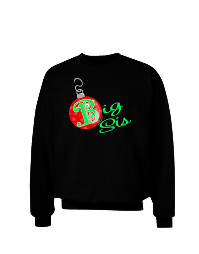 Matching Family Ornament Big Sis Adult Dark Sweatshirt-Sweatshirts-TooLoud-Black-Small-Davson Sales