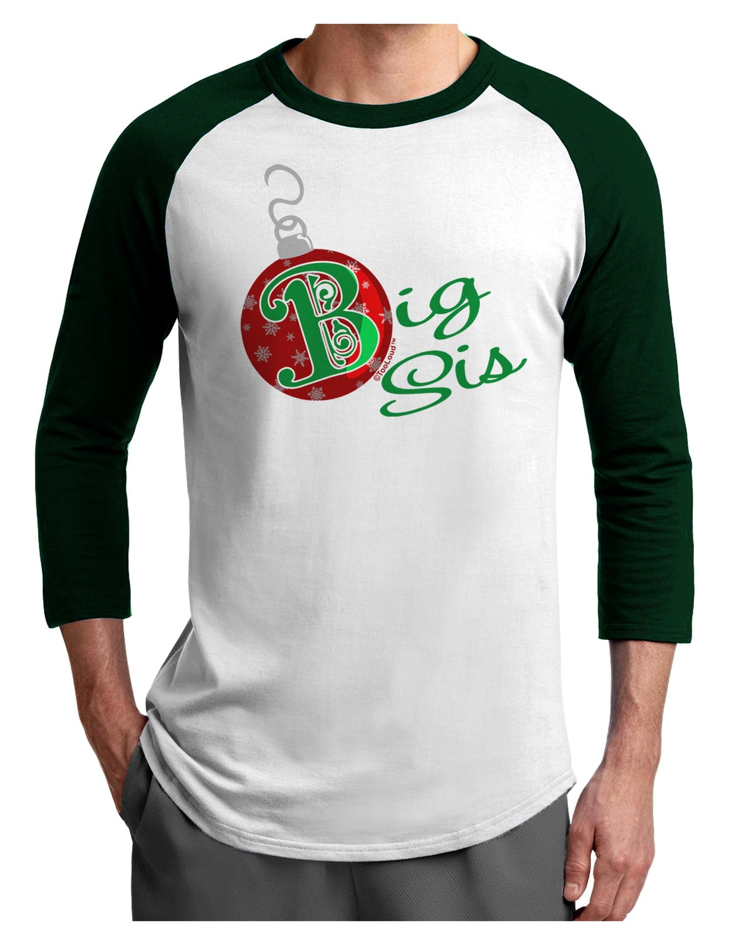 Matching Family Ornament Big Sis Adult Raglan Shirt-Raglan Shirt-TooLoud-White-Forest-X-Small-Davson Sales