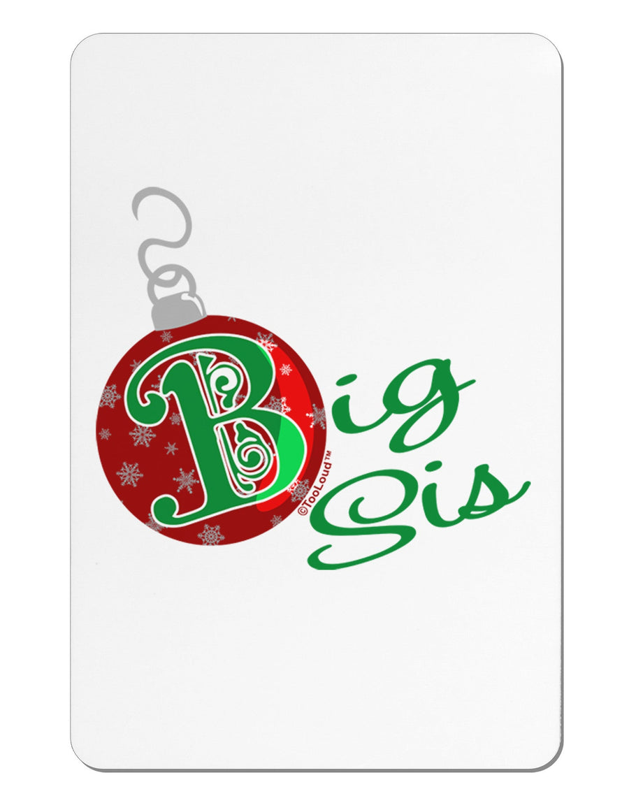 Matching Family Ornament Big Sis Aluminum Magnet-Ornament-TooLoud-White-Davson Sales