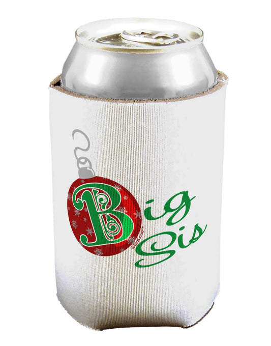 Matching Family Ornament Big Sis Can / Bottle Insulator Coolers-Can Coolie-TooLoud-1-Davson Sales