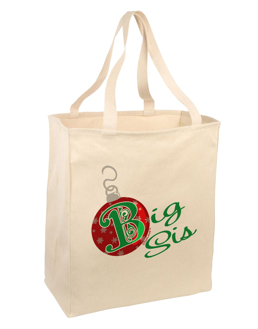 Matching Family Ornament Big Sis Large Grocery Tote Bag-Grocery Tote-TooLoud-Natural-Large-Davson Sales