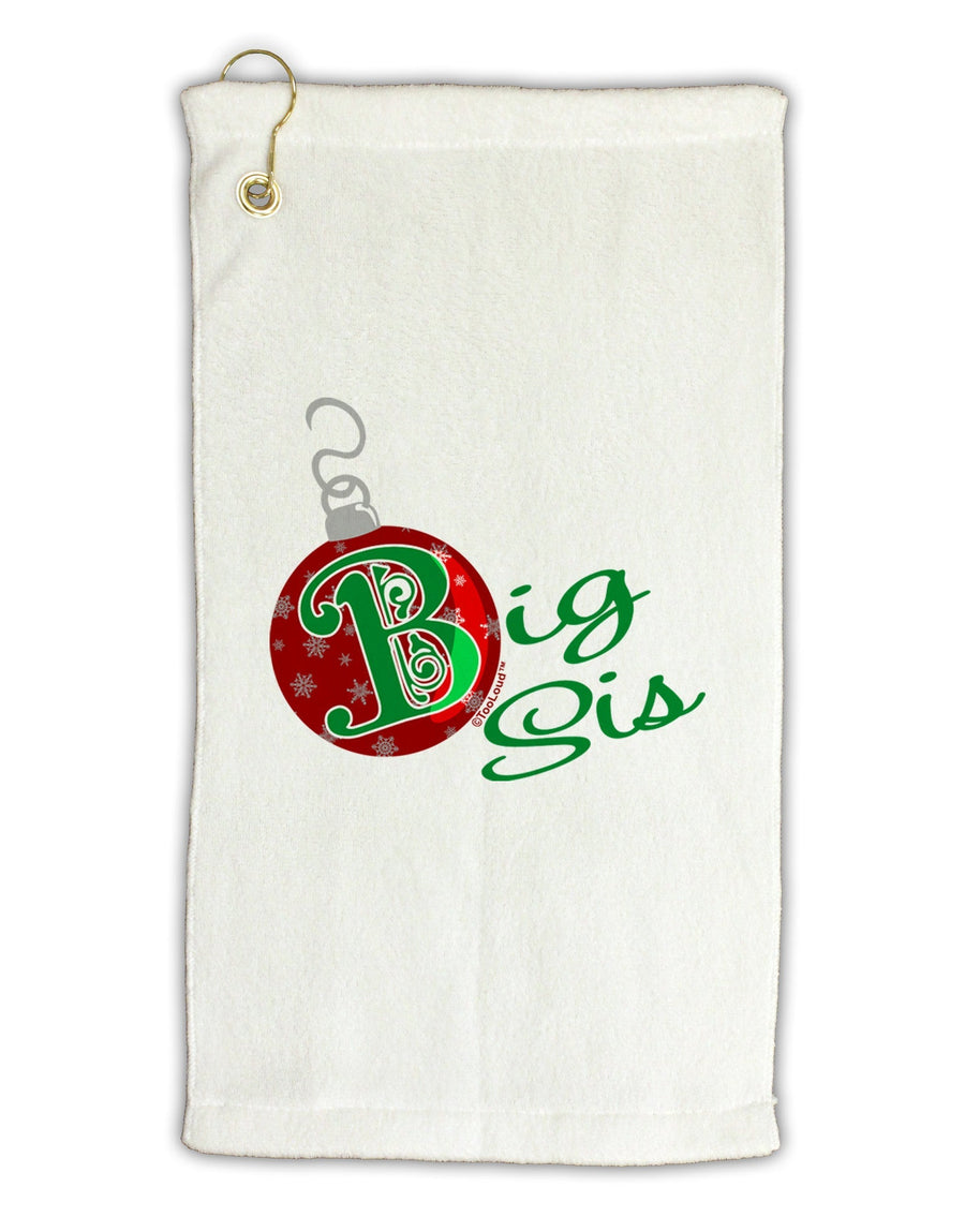 Matching Family Ornament Big Sis Micro Terry Gromet Golf Towel 16 x 25 inch-Ornament-TooLoud-White-Davson Sales