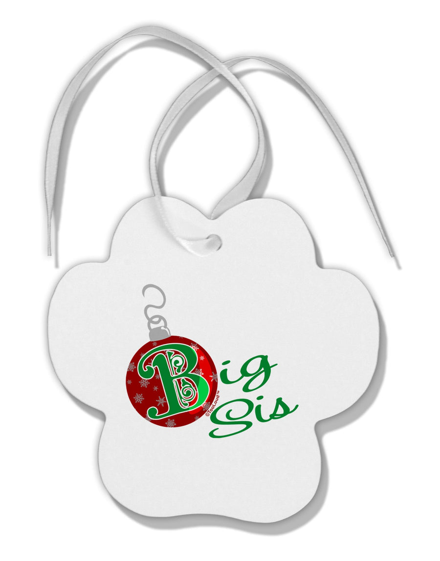 Matching Family Ornament Big Sis Paw Print Shaped Ornament-Ornament-TooLoud-White-Davson Sales