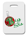 Matching Family Ornament Big Sis Thick Plastic Luggage Tag-Ornament-TooLoud-White-One Size-Davson Sales