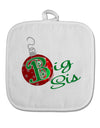 Matching Family Ornament Big Sis White Fabric Pot Holder Hot Pad-Pot Holder-TooLoud-White-Davson Sales