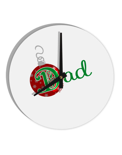 Matching Family Ornament Dad 10 InchRound Wall Clock-Wall Clock-TooLoud-White-Davson Sales