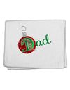 Matching Family Ornament Dad 11&#x22;x18&#x22; Dish Fingertip Towel-Fingertip Towel-TooLoud-White-Davson Sales