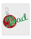Matching Family Ornament Dad 9 x 10.5&#x22; Rectangular Static Wall Cling-Static Wall Cling-TooLoud-White-Davson Sales