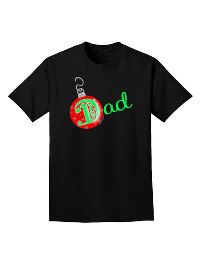 Matching Family Ornament Dad Adult Dark T-Shirt-Mens T-Shirt-TooLoud-Black-Small-Davson Sales