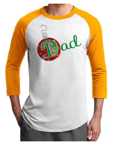 Matching Family Ornament Dad Adult Raglan Shirt-Raglan Shirt-TooLoud-White-Gold-X-Small-Davson Sales