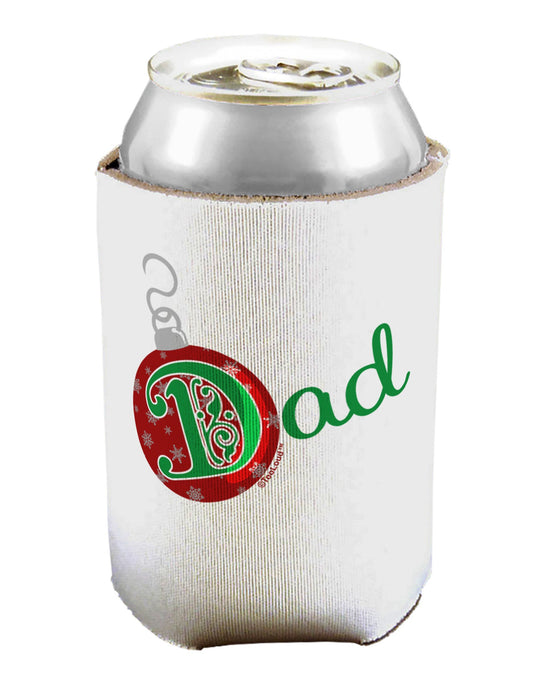 Matching Family Ornament Dad Can / Bottle Insulator Coolers-Can Coolie-TooLoud-1-Davson Sales