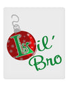 Matching Family Ornament Lil Bro 9 x 10.5&#x22; Rectangular Static Wall Cling-Static Wall Cling-TooLoud-White-Davson Sales
