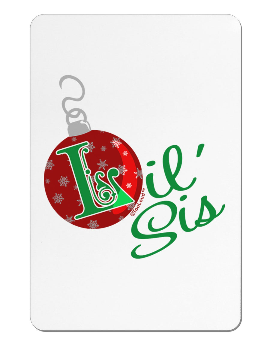 Matching Family Ornament Lil Sis Aluminum Magnet-Ornament-TooLoud-White-Davson Sales