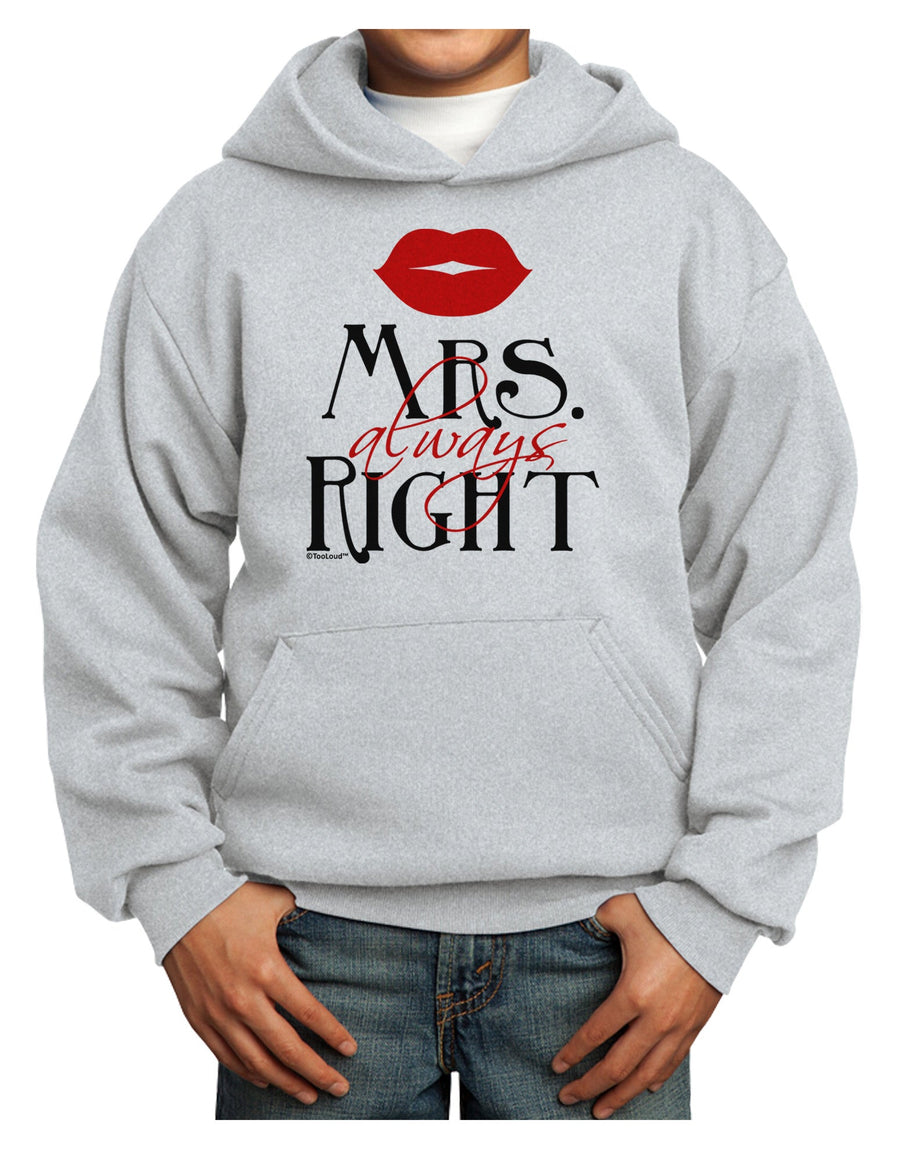 Matching Husband and Wife Designs - Mrs Always Right Youth Hoodie Pullover Sweatshirt-Youth Hoodie-TooLoud-White-XS-Davson Sales