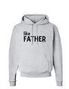 Matching Like Father Like Son Design - Like Father Hoodie Sweatshirt by TooLoud-Hoodie-TooLoud-AshGray-Small-Davson Sales