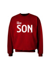 Matching Like Father Like Son Design - Like Son Adult Dark Sweatshirt by TooLoud-Sweatshirts-TooLoud-Deep-Red-Small-Davson Sales