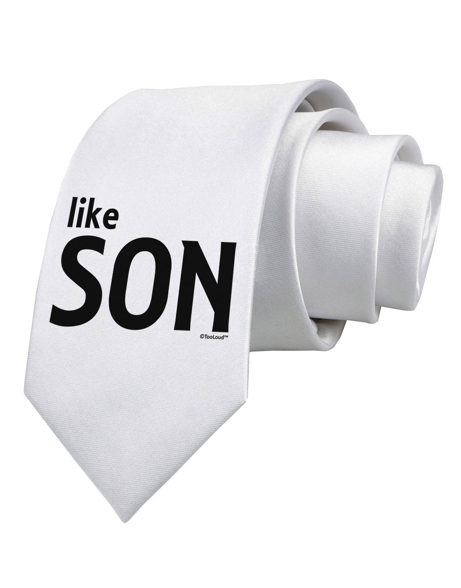 Matching Like Father Like Son Design - Like Son Printed White Necktie by TooLoud