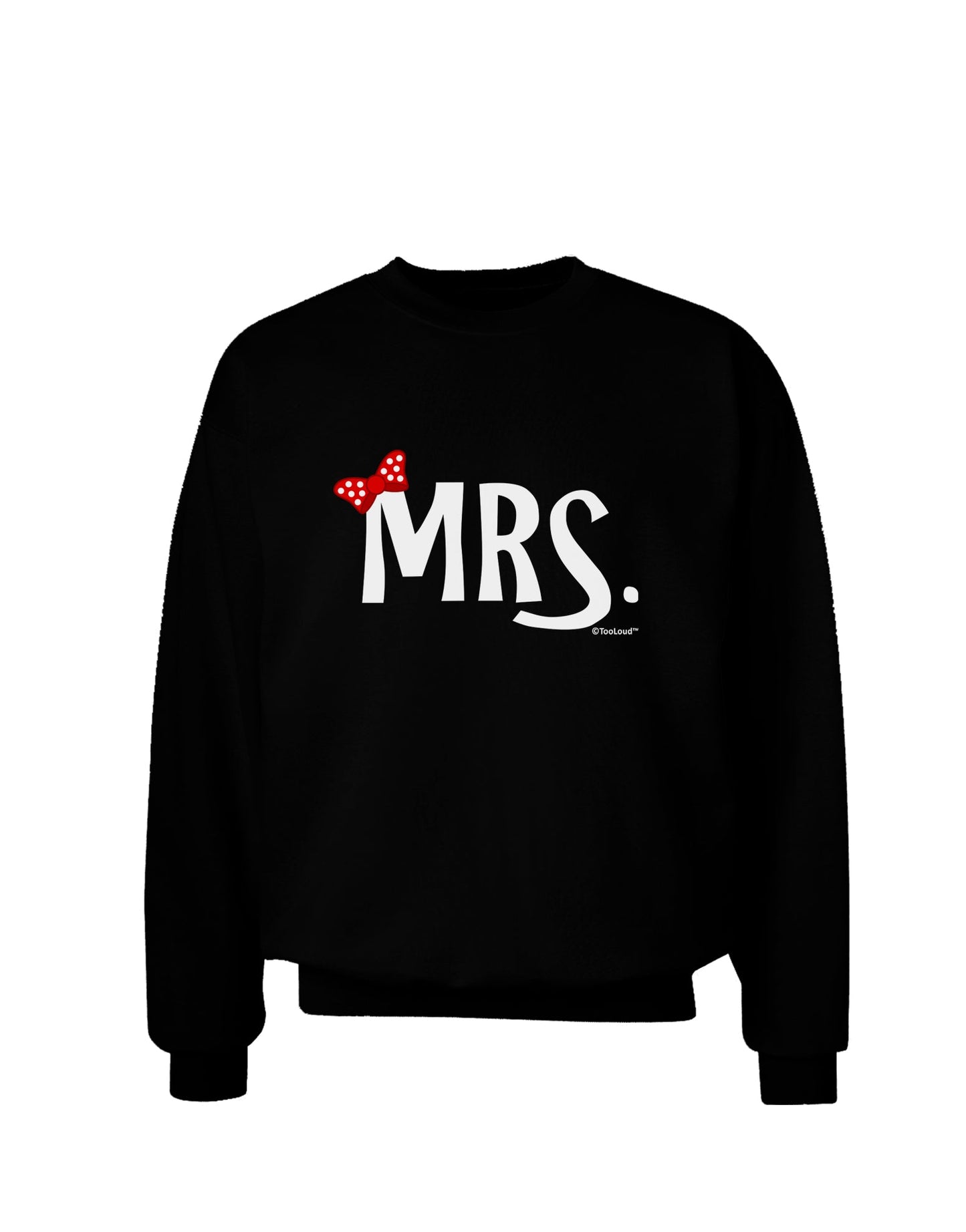 Matching Mr and Mrs Design - Mrs Bow Adult Dark Sweatshirt by TooLoud-Sweatshirts-TooLoud-Black-Small-Davson Sales