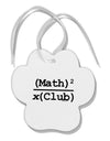 Math Club Paw Print Shaped Ornament by TooLoud
