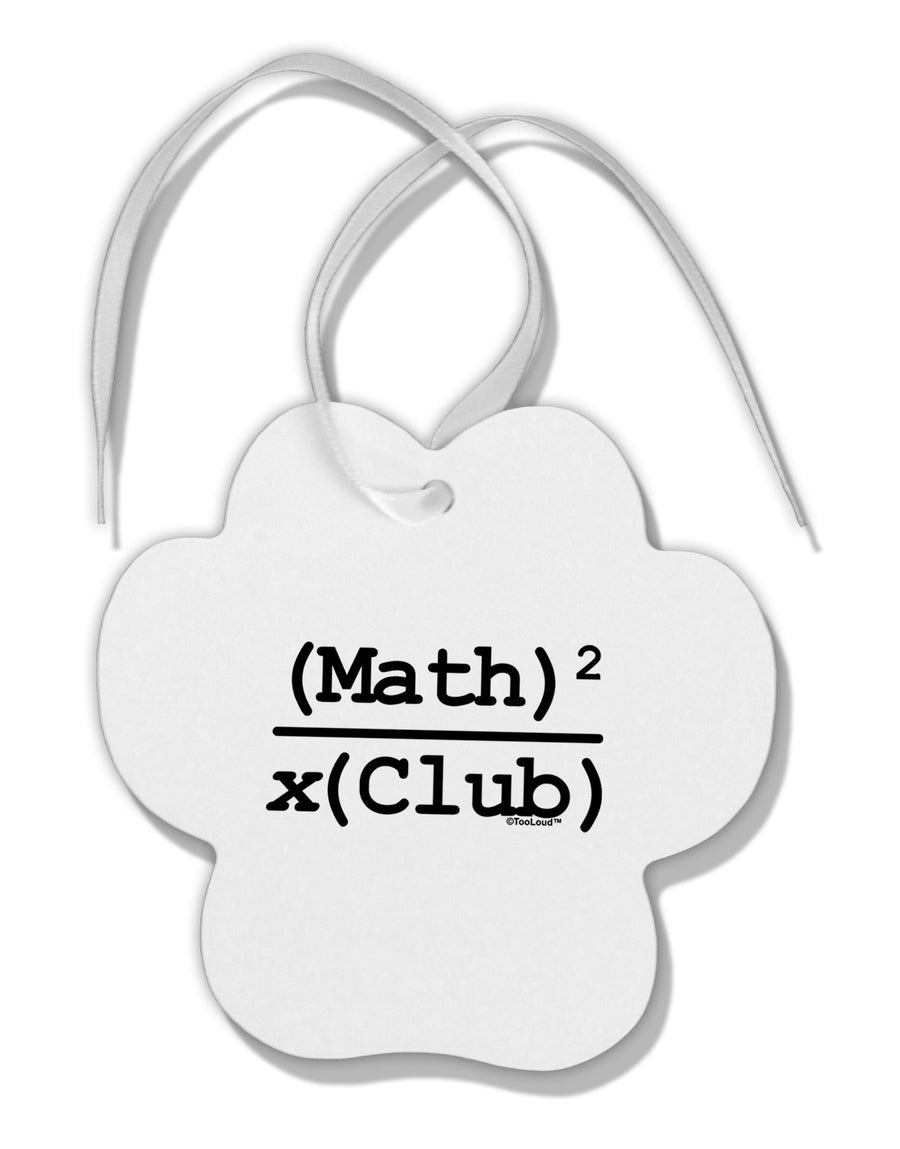 Math Club Paw Print Shaped Ornament by TooLoud-Ornament-TooLoud-White-Davson Sales