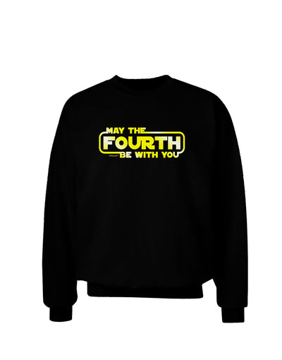 May The Fourth Be With You Adult Dark Sweatshirt-Sweatshirts-TooLoud-Black-Small-Davson Sales