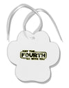 May The Fourth Be With You Paw Print Shaped Ornament-Ornament-TooLoud-White-Davson Sales