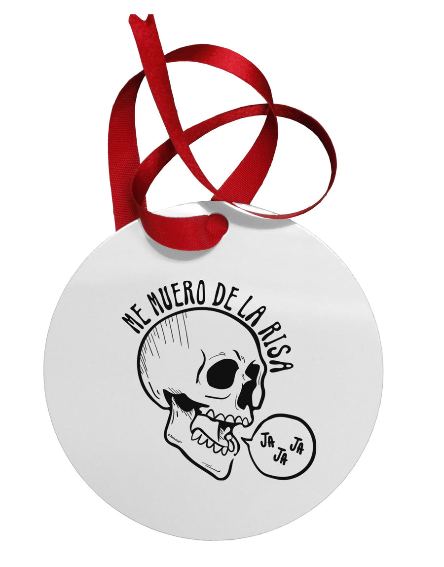 Me Muero De La Risa Skull Circular Metal Ornament-Ornament-TooLoud-Davson Sales