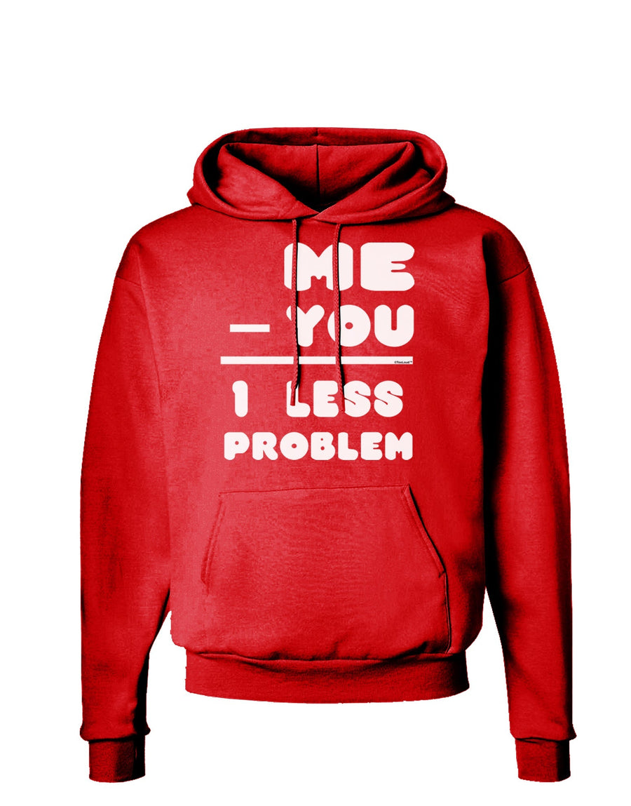 Me - You = 1 Less Problem Dark Hoodie Sweatshirt-Hoodie-TooLoud-Black-Small-Davson Sales