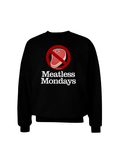 Meatless Mondays Adult Dark Sweatshirt by TooLoud-Sweatshirts-TooLoud-Black-Small-Davson Sales