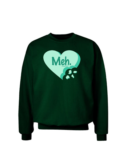 Meh Candy Heart Green - Valentines Day Adult Dark Sweatshirt by TooLoud-Sweatshirts-TooLoud-Deep-Forest-Green-Small-Davson Sales