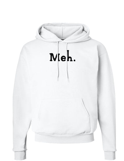 Meh Hoodie Sweatshirt-Hoodie-TooLoud-White-Small-Davson Sales