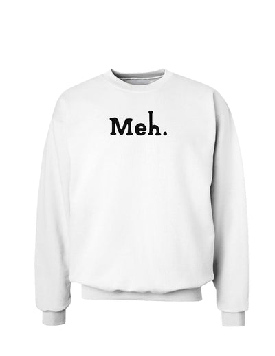 Meh Sweatshirt-Sweatshirts-TooLoud-White-Small-Davson Sales