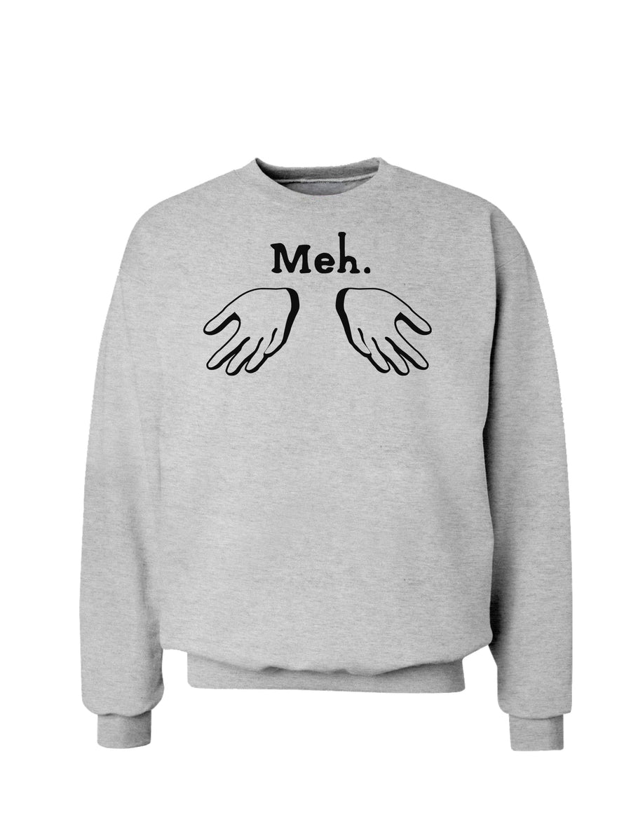 Meh with Hands Sweatshirt-Sweatshirts-TooLoud-White-Small-Davson Sales