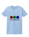 Merry Christmas Cute Christmas Ornaments Womens T-Shirt-Ornament-TooLoud-Light-Blue-X-Small-Davson Sales