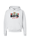 Mexican Boys Love Me Hoodie Sweatshirt-Hoodie-TooLoud-White-Small-Davson Sales