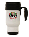 Mexican Boys Love Me Stainless Steel 14oz Travel Mug-Travel Mugs-TooLoud-White-Davson Sales