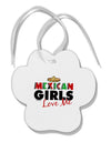 Mexican Girls Love Me Paw Print Shaped Ornament-Ornament-TooLoud-White-Davson Sales