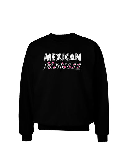 Mexican Princess - Cinco de Mayo Adult Dark Sweatshirt by TooLoud-Sweatshirts-TooLoud-Black-Small-Davson Sales