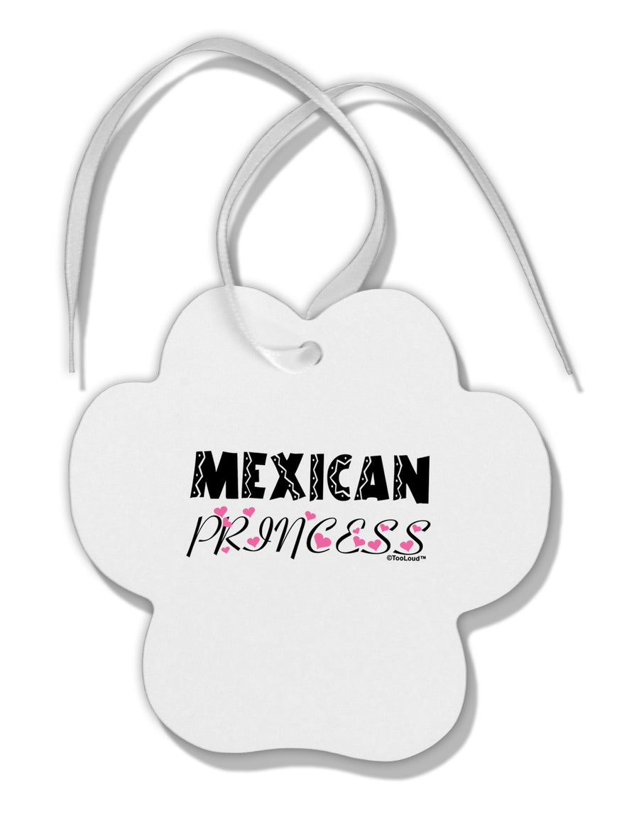 Mexican Princess - Cinco de Mayo Paw Print Shaped Ornament by TooLoud-Ornament-TooLoud-White-Davson Sales