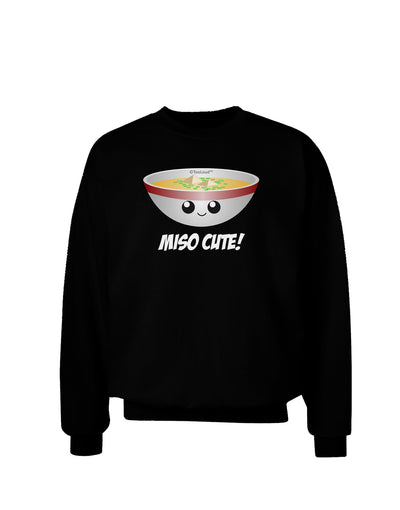 Miso Cute - Cute Miso Soup Bowl Adult Dark Sweatshirt by TooLoud-Sweatshirts-TooLoud-Black-Small-Davson Sales