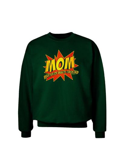 Mom Master Of Multi-tasking Adult Dark Sweatshirt-Sweatshirts-TooLoud-Deep-Forest-Green-Small-Davson Sales