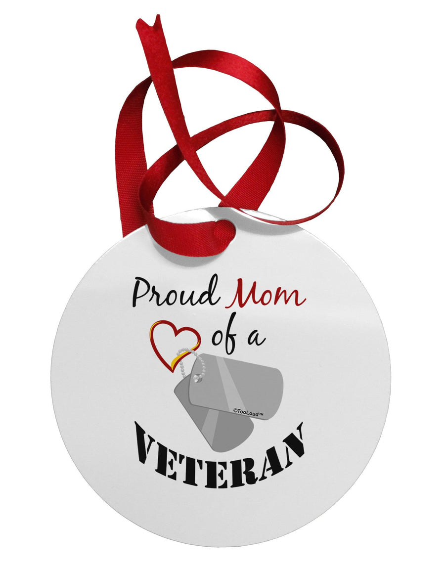 Mom of Veteran Circular Metal Ornament-Ornament-TooLoud-White-Davson Sales