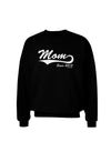 Mom Since (Your Year Personalized) Design Adult Dark Sweatshirt by TooLoud-Sweatshirts-TooLoud-Black-Small-Davson Sales